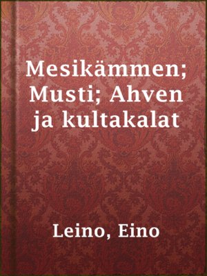 cover image of Mesikämmen; Musti; Ahven ja kultakalat